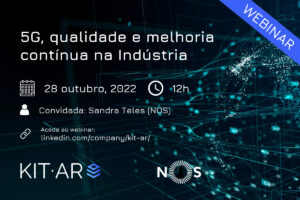The webinar refers to the use of 5G in the Industry. It includes the webinar promotional photo indicating the webinar name, time, date, guest, link to the video and KIT-AR's and NOS logos.